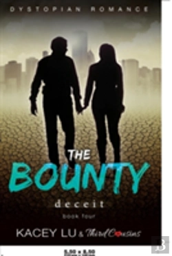 Bertrand.pt - The Bounty - Deceit (Book 4) Dystopian Romance
