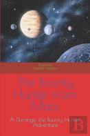''The Bounty Hunter From Mars''