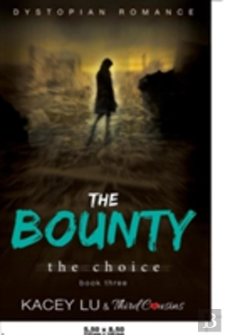 Bertrand.pt - The Bounty - The Choice (Book 3) Dystopian Romance
