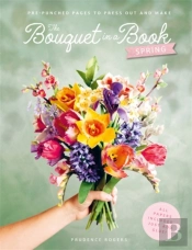 The Bouquet In A Book: Spring