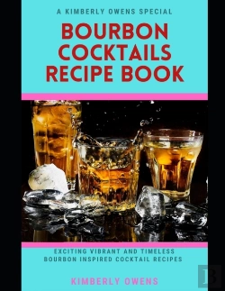 Bertrand.pt - The Bourbon Cocktails Recipe Book