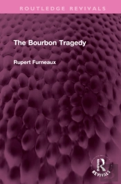 The Bourbon Tragedy