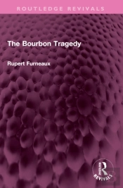 The Bourbon Tragedy