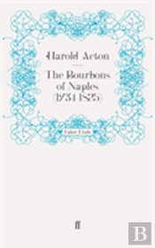 The Bourbons Of Naples (1734-1825)