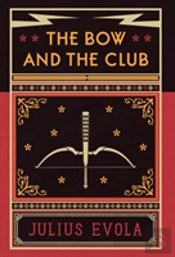 The Bow And The Club