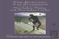 The Bowling Was Superfine