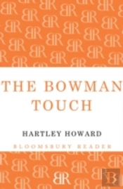 The Bowman Touch