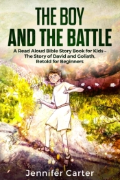 The Boy And The Battle: A Read Aloud Bib