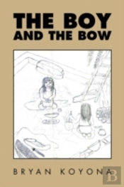 The Boy And The Bow