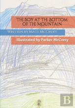 The Boy At The Bottom Of The Mountain