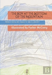 The Boy At The Bottom Of The Mountain