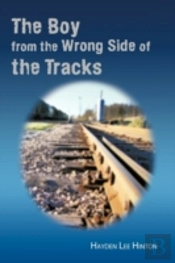The Boy From The Wrong Side Of The Tracks