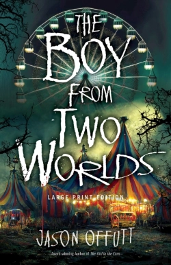 Bertrand.pt - The Boy From Two Worlds (Large Print Edition)