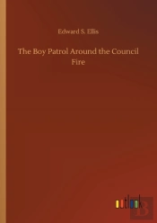 The Boy Patrol Around The Council Fire