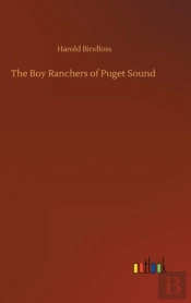 The Boy Ranchers Of Puget Sound