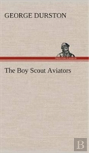 The Boy Scout Aviators