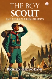The Boy Scoutand Other Stories For Boys (Edition1)