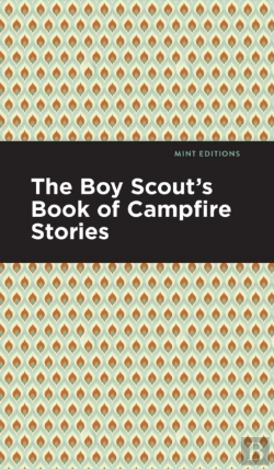 Bertrand.pt - The Boy Scout'S Book Of Campfire Stories