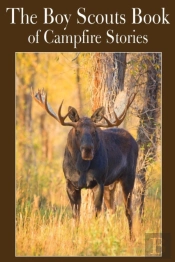 The Boy Scouts Book Of Campfire Stories
