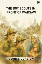 The Boy Scouts In Front Of Warsawor In The Wake Of War (Edition1)