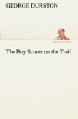 The Boy Scouts On The Trail