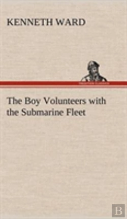 Bertrand.pt - The Boy Volunteers With The Submarine Fleet