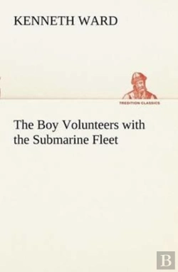 Bertrand.pt - The Boy Volunteers With The Submarine Fleet
