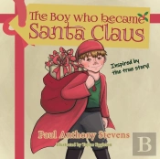 The Boy Who Became Santa Claus: Inspired