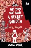 The Boy Who Built A Secret Garden