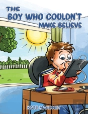 The Boy Who Couldn'T Make Believe