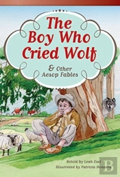 The Boy Who Cried Wolf And Other Aesop Fables