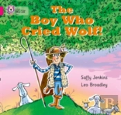 The Boy Who Cried Wolf