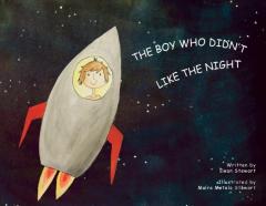 The Boy Who Didn'T Like The Night