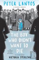 The Boy Who Didn'T Want To Die: A Graphic Memoir