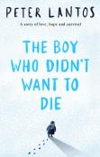 The Boy Who Didn'T Want To Die