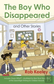 The Boy Who Disappeared And Other Stories