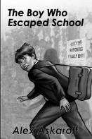 The Boy Who Escaped School
