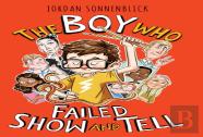 The Boy Who Failed Show And Tell