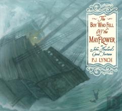 The Boy Who Fell Off The Mayflower, Or John Howlandâ€™S Good Fortune