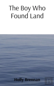 The Boy Who Found Land