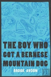 The Boy Who Got A Bernese Mountain Dog