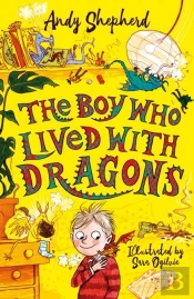 The Boy Who Lived With Dragons (The Boy Who Grew Dragons 2)