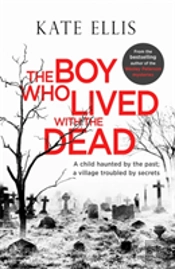 The Boy Who Lived With The Dead