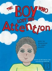 The Boy Who Lost His Attention