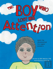 The Boy Who Lost His Attention