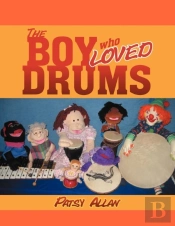 The Boy Who Loved Drums