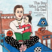 The Boy Who Loved His Dad
