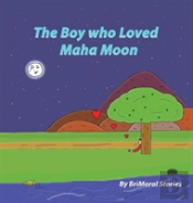 The Boy Who Loved Maha Moon