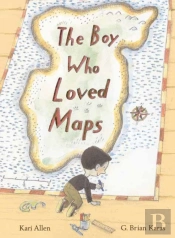 The Boy Who Loved Maps