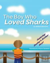 The Boy Who Loved Sharks